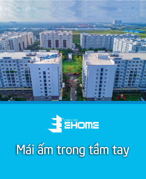 Ehome S là các tòa nhà chung cư nhà ở xã hội "vừa túi tiền" cho người thu nhập thấp- trung bình thực hiện ước mơ sở hữu nhà ở chất lượng tại khu đô thị Waterpoint Long An